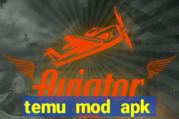 temu mod apk unlimited money